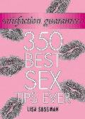 Satisfaction Guaranteed 350 Best Sex Tip