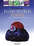 Handmade Embroidered Purses Using Free Machine Embroidery