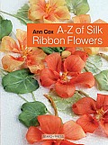 A Z of Silk Ribbon Flowers