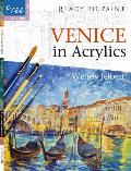 Venice in Acrylics [With 6 Reusable Tracings]