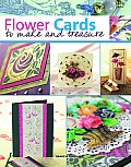 Flower Cards to Make & Treasure