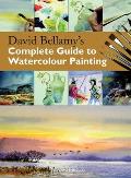 David Bellamys Complete Guide to Watercolour Painting
