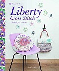 Liberty Cross Stitch 24 Designs to Sew