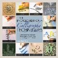 Encyclopedia of Calligraphy Techniques A Comprehensive A Z Directory of Calligraphy Techniques & a Step By Step Guide to Their Use