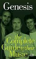 Genesis The Complete Guide To Their Music