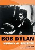 Bob Dylan Highway 61 Revisited Legendary Sessions