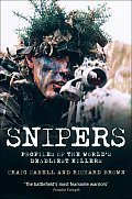 Snipers Profiles of the Worlds Deadliest Killers