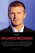 Arise Sir David Beckham Hes Won the FA Cup the Premiership & the Champions League Hes Captained His Country & Now Hes on Course for