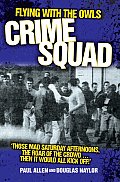 Flying with the Owls Crime Squad: Those Mad Saturday Afternoons, the Roar of the Crowd...Then It Would All Kick Off!'