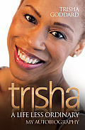 Trishia - A Life Less Ordinary