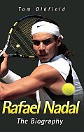 Rafael Nadal The Biography