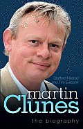 Martin Clunes: The Biography