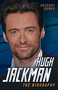 Hugh Jackman The Biography