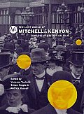 The Lost World of Mitchell and Kenyon: Edwardian Britain on Film
