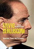 Silvio Berlusconi Television Power & Patrimony