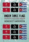 Under Three Flags Anarchism & the Anti Colonial Imagination