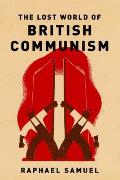 Lost World Of British Communism