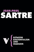 Between Existentialism & Marxism