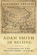 Adam Smith in Beijing: Lineages of the Twenty-First Century