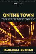 On the Town: One Hundred Years of Spectacle in Times Square