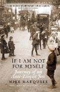 If I Am Not For Myself
