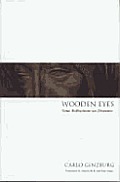 Wooden Eyes Nine Reflections On Distance