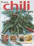 70 Great Chili Recipes Seriously Hot &