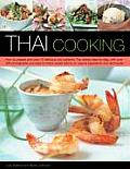 Thai Cooking How to Prepare & Cook 75 Delicious & Authentic Thai Dishes Step By Step with Over 450 Photographs & Easy To Fol