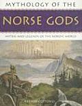 Mythology of the Norse Gods Myths & Legends of the Nordic World