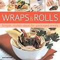 Wraps & Rolls Simple Stylish Ideas For