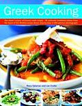 Greek Cooking The Classic Recipes of Greece Made Simple 70 Authentic Traditional Dishes from the Heart of the Mediterranean Shown