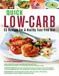 Quick Low-Carb: 60 Recipes for a Healthy Fuss-Free Diet