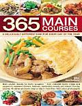 365 Main Courses: A Deliciously Different Dish for Every Day of the Year