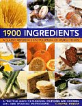 1900 Ingredients A Classic Reference Encyclopedia of World Foods