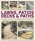 Creative Ideas for Lawns Patios Decks & Paths Practical Advice on Designing Garden Floors & Surfaces Using Grass Stone Wood Brick Tile & G