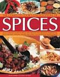 The Complete Cook's Encyclopedia of Spices: An Illustrated Guide to Spices, Spice Blends and Aromatic Ingredients, with 100 Taste-Tingling Recipes and