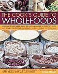 The Cook's Guide to Wholefoods