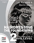 Hairdressing - The Foundations: The Official Guide to to S/Nvq Level 2