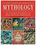 Mythology The Illustrated Anthology Of W