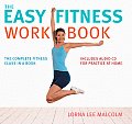 Easy Fitness Workbook The Complete Fitness Class in a Book With CD