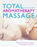 Total Aromatherapy Massage The Practic