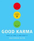 Good Karma How to Find it & Keep it