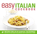 Easy Italian Cookbook The Step By Step Guide to Deliciously Easy Italian Food at Home With CD