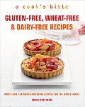 Gluten Free Wheat Free & Dairy Free Recipes More Than 100 Mouth Watering Recipes for the Whole Family