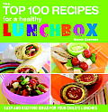 Top 100 Recipes for a Healthy Lunchbox Easy & Exciting Ideas for Your Childs Lunches