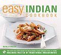 Easy Indian Cookbook The Step By Step Guide to Deliciously Easy Indian Food at Home With CD