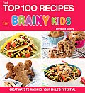 Top 100 Recipes For Brainy Kids Boost
