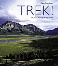 Trek!: The Best Trekking in the World