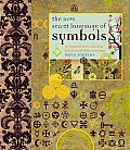 New Secret Language of Symbols An Illustrated Key to Unlocking Their Deep & Hidden Meanings