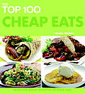 Top 100 Cheap Eats 100 Delicious Budget Recipes for the Whole Family